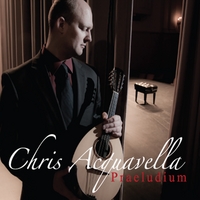 Chris Acquavella - Praeludium